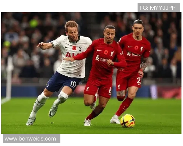 热刺主场迎战利物浦期待精彩对决与进球盛宴